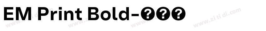 EM Print Bold字体转换